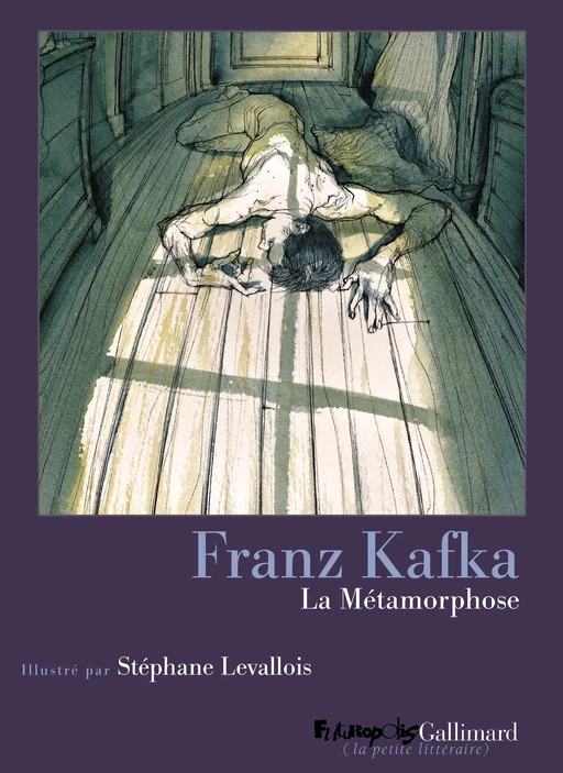 La Métamorphose - Franz Kafka, Stéphane Levallois - Éditions Futuropolis