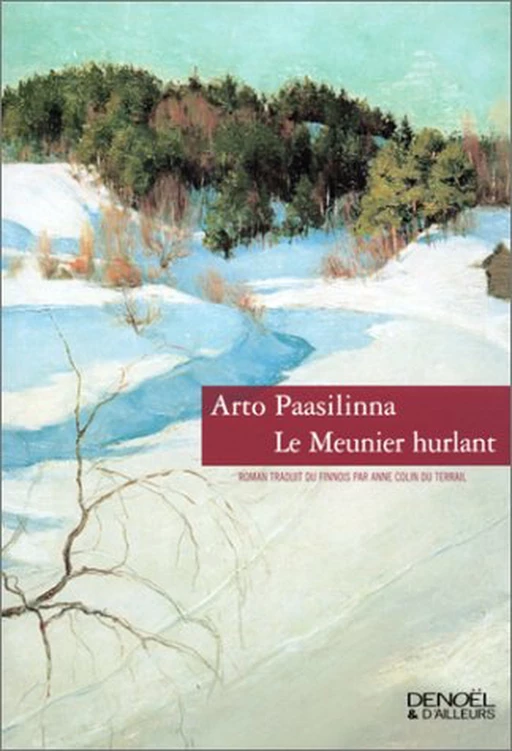 Le Meunier hurlant - Arto Paasilinna - Denoël