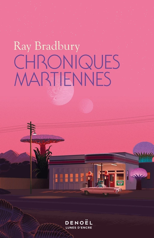 Chroniques martiennes - Ray Bradbury - Denoël