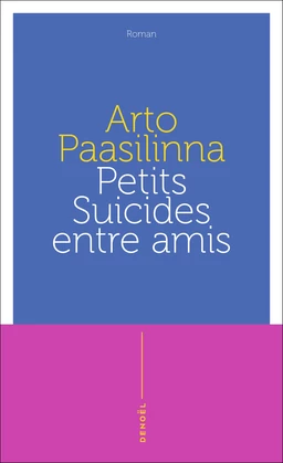 Petits suicides entre amis