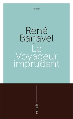 Le Voyageur imprudent