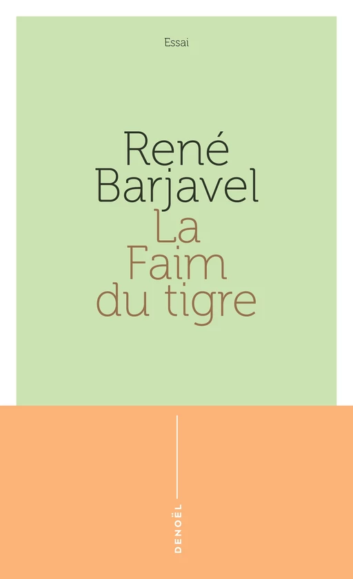 La faim du tigre - René Barjavel - Denoël