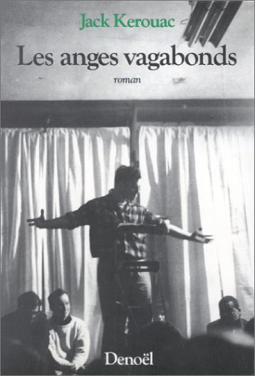 Les anges vagabonds - Jack Kerouac - Denoël