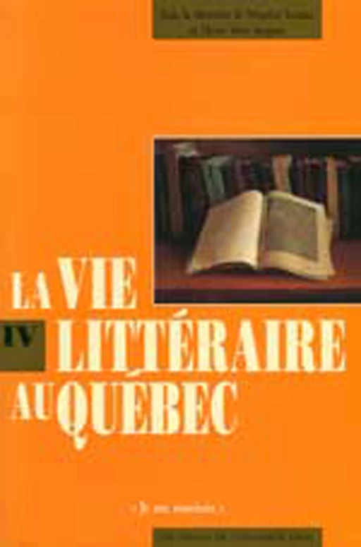 La vie littéraire au Québec - Collectif Collectif - PUL Diffusion