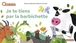 À la Queue Leu Leu - Je te tiens par la barbichette