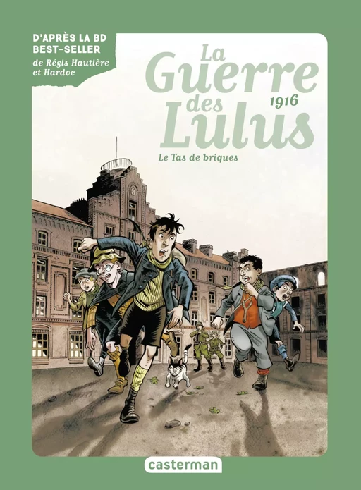 Roman La Guerre des Lulus (Tome 3) - 1916, le Tas de briques - Eva Grynszpan - Casterman Jeunesse