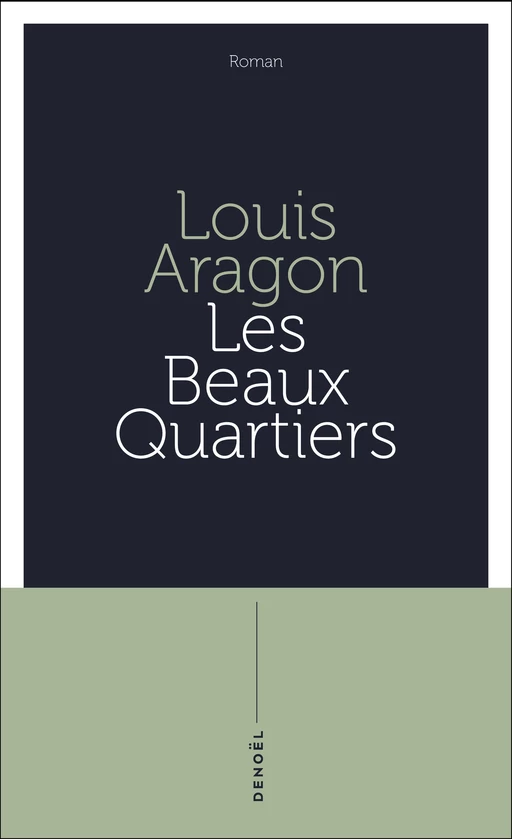 Les Beaux Quartiers - Louis ARAGON - Denoël