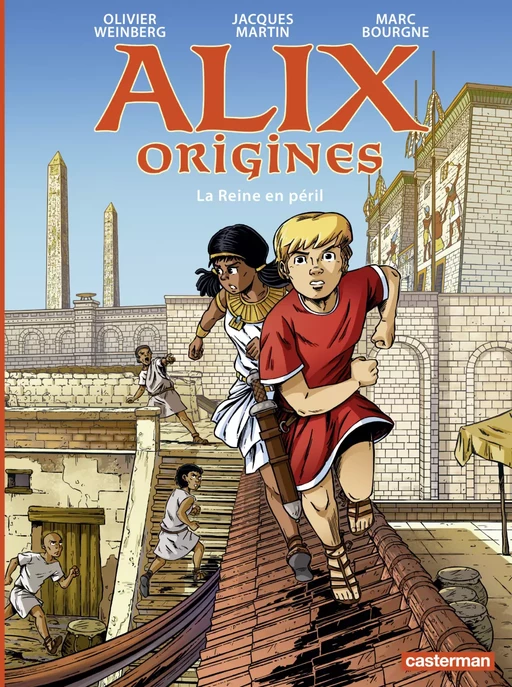 Alix Origines (Tome 4) - La Reine en Péril - Olivier Weinberg - Casterman