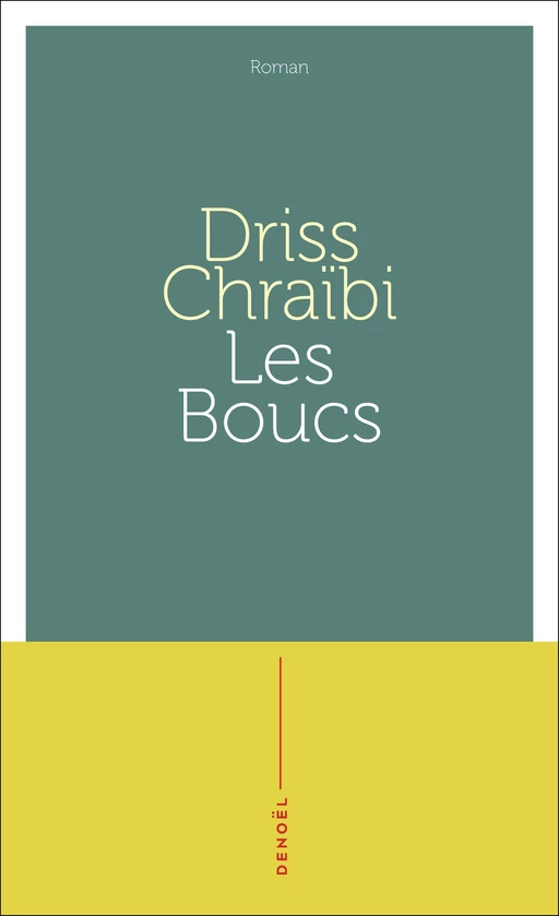 Les Boucs - Driss Chraïbi - Denoël