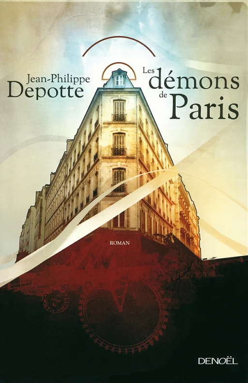 Les Démons de Paris - Jean-Philippe Depotte - Denoël