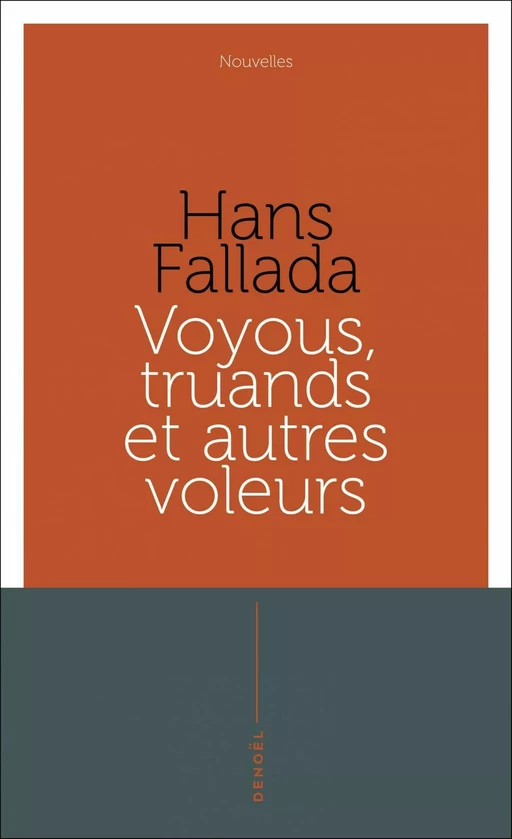 Voyous, truands et autres voleurs - Hans Fallada - Denoël