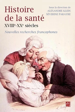 Histoire de la santé XVIIIe-XXe siècles