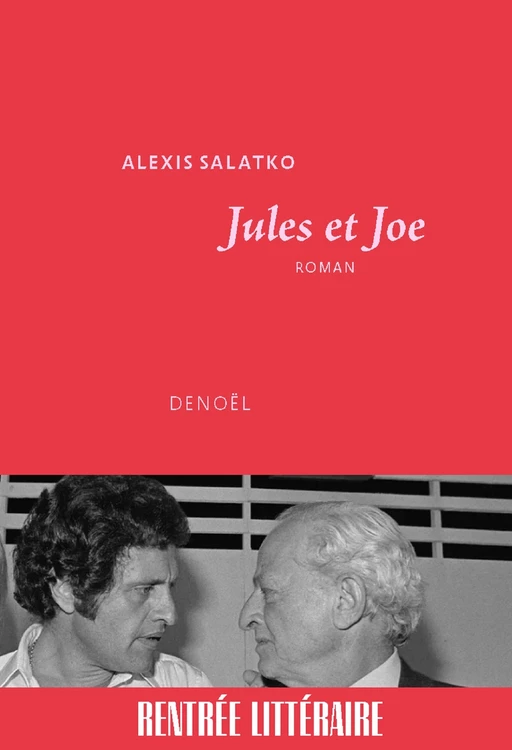 Jules et Joe - Alexis Salatko - Denoël