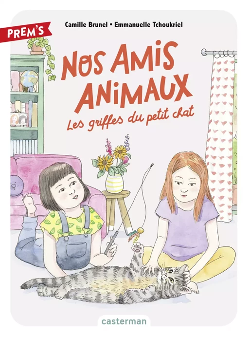 Nos amis animaux (Tome 1) - Les griffes du petit chat - Camille Brunel - Casterman Jeunesse