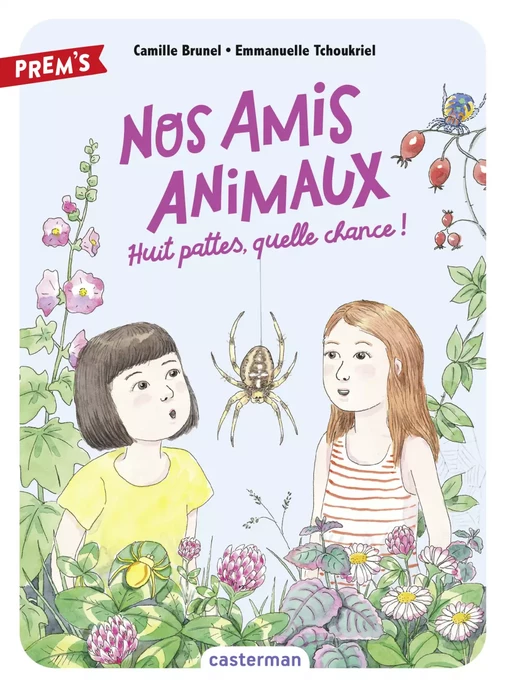 Nos amis animaux (Tome 2) - Huit pattes, quelle chance ! - Camille Brunel - Casterman Jeunesse