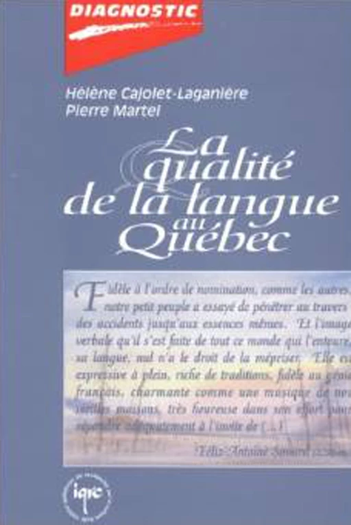 La qualité de la langue au Québec - Hélène CAJOLET-LAGANIERE, Pierre Martel - PUL Diffusion