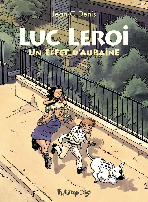 Luc Leroi - Un effet d'aubaine - Jean-Claude Denis - Éditions Futuropolis