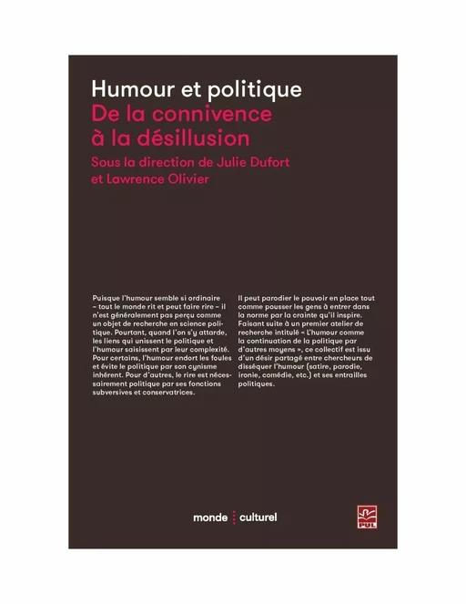 Humour et politique, De la connivence à la désillusion - Lawrence Olivier, Julie Dufort - PUL Diffusion