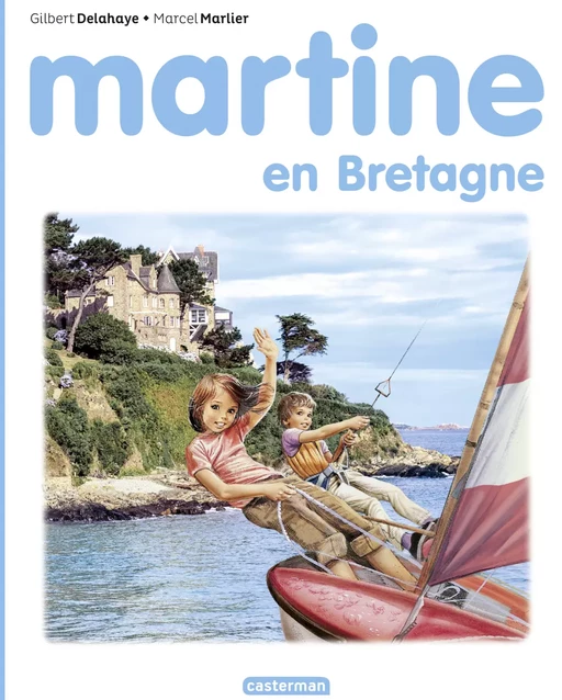 Martine en Bretagne - Gilbert Delahaye - Casterman Jeunesse