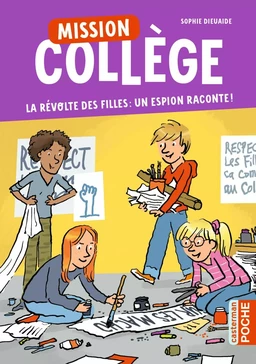 Mission Collège (Tome 2) - La révolte des filles : un espion raconte !