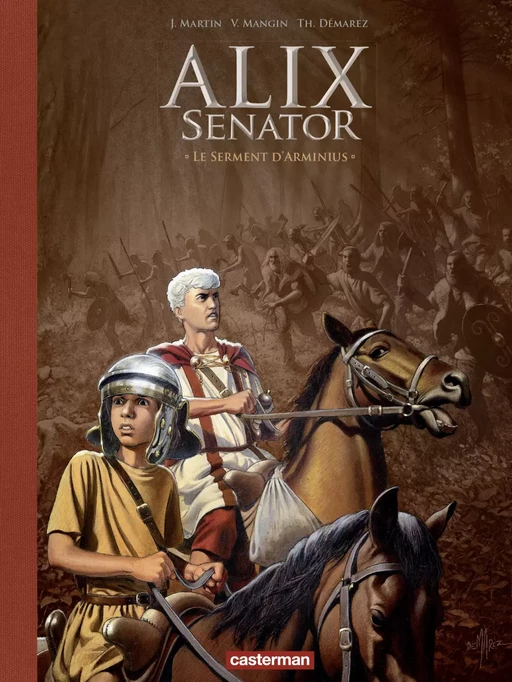 Alix Senator - Édition Deluxe (Tome 14) - Le Serment d'Arminius - Jacques Martin, Thierry Démarez, Valérie Mangin - Casterman