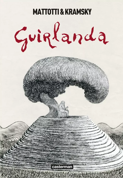 Guirlanda - OP roman graphique - Lorenzo Mattotti - Casterman