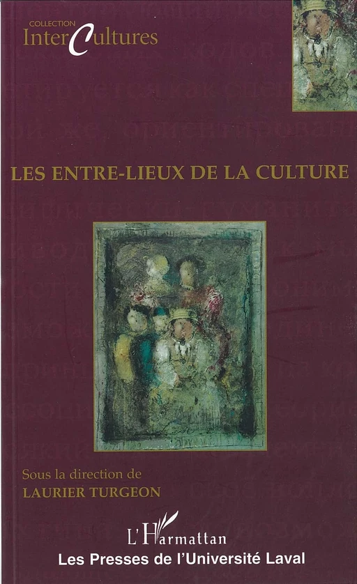 Les entre-lieux de la culture - Collectif Collectif - PUL Diffusion