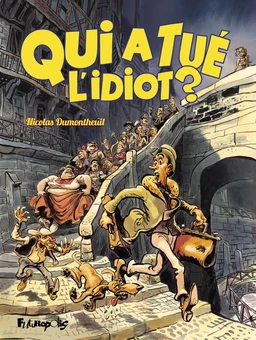 Qui a tué l'idiot ?