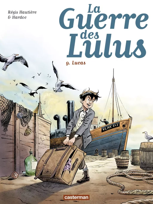 La Guerre des Lulus (Tome 9) - Lucas - Régis Hautière - Casterman