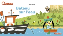 À la Queue Leu Leu - Bateau sur l'eau