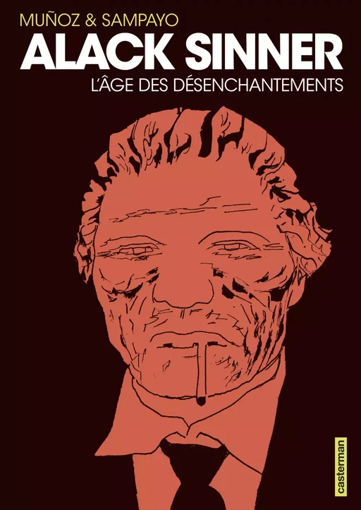 Alack Sinner (L'Intégrale 2) - L'Âge des désenchantements - José Muñoz - Casterman