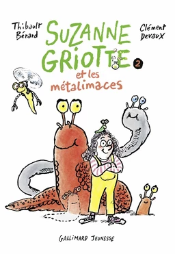 Suzanne Griotte (Tome 2) - Suzanne Griotte et les métalimaces