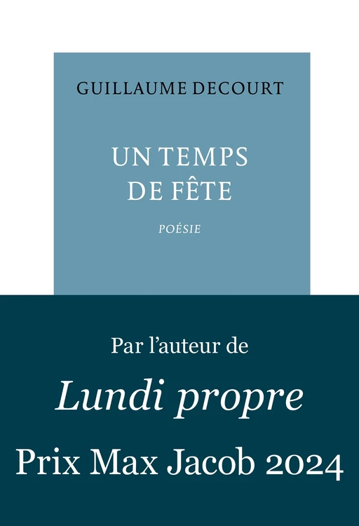 Un temps de fête - Guillaume Decourt - Editions de la Table Ronde