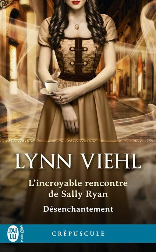 Désenchantement (Tome 1.5) - L'incroyable rencontre de Sally Ryan - Lynn Viehl - J'ai Lu