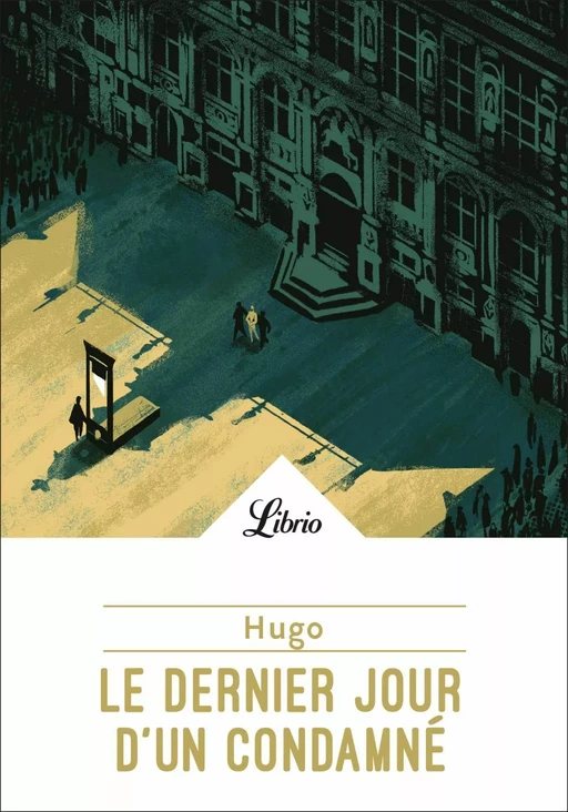 Le Dernier Jour d'un condamné - Victor Hugo - J'ai Lu