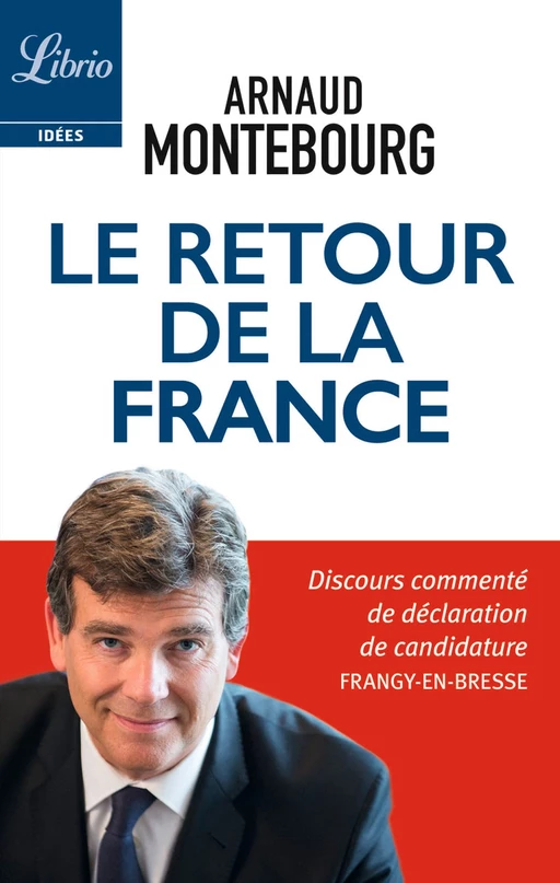 Le retour de la France - Arnaud Montebourg - J'ai Lu