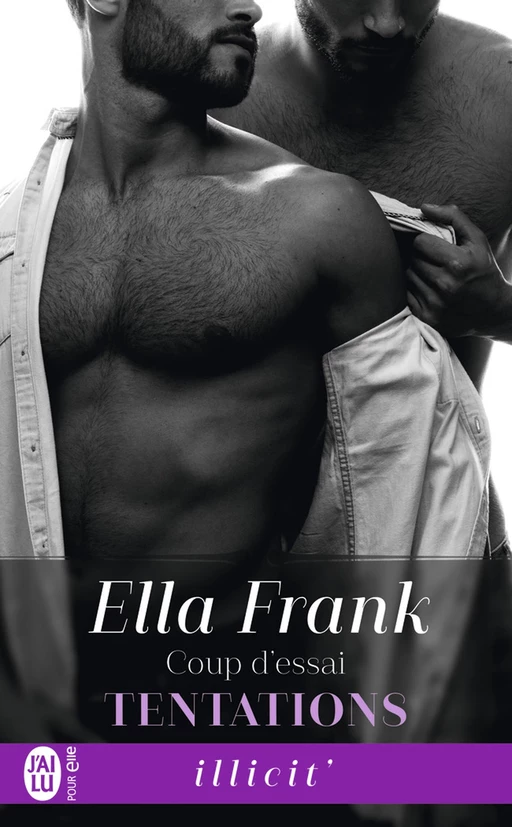 Tentations (Tome 1) - Coup d'essai - Ella Frank - J'ai Lu