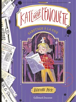 Kate mène l'enquête (Tome 3) - Sabotage à la Une