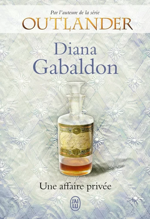 Une affaire privée - Diana Gabaldon - J'ai Lu