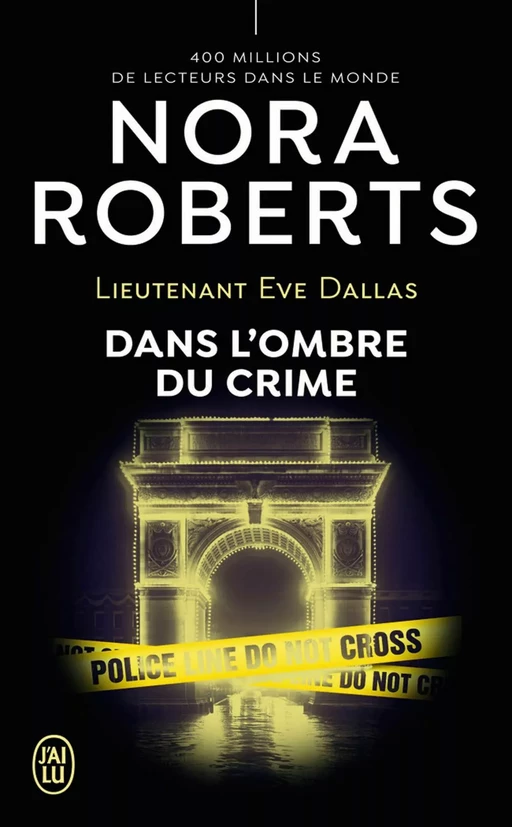 Lieutenant Eve Dallas (Tome 51) - Dans l'ombre du crime - Nora Roberts - J'ai Lu