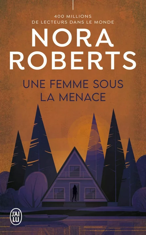 Une femme sous la menace - Nora Roberts - J'ai Lu