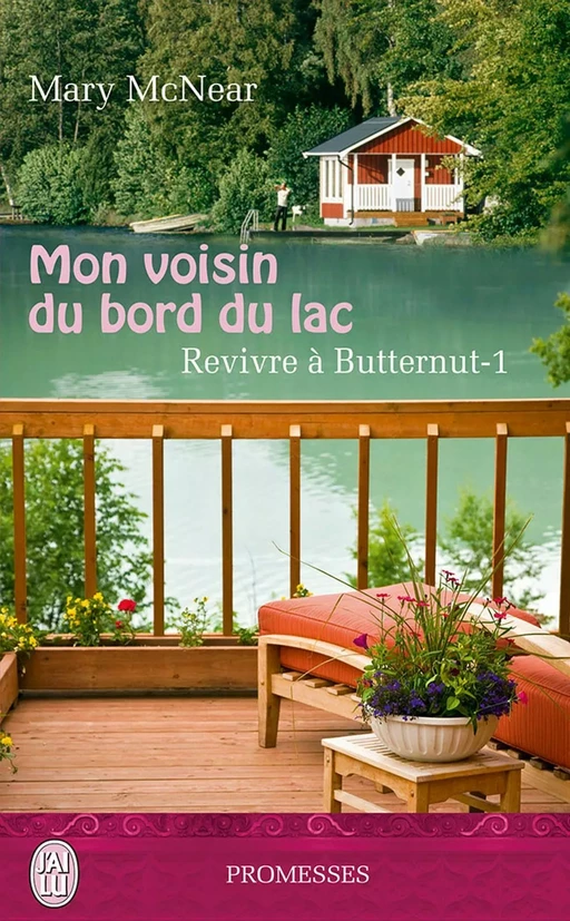 Revivre à Butternut (Tome 1) - Mon voisin du bord du lac - Mary McNear - J'ai Lu