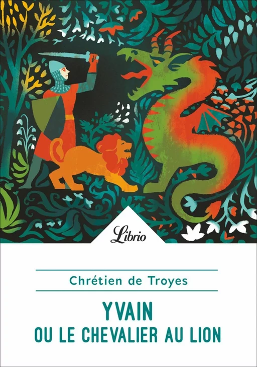 Yvain ou Le Chevalier au Lion - Chrétien Troyes (de) - J'ai Lu