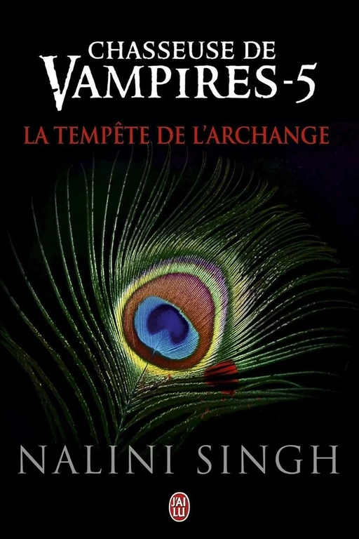 Chasseuse de vampires (Tome 5) - La tempête de l'Archange - Nalini Singh - J'ai Lu