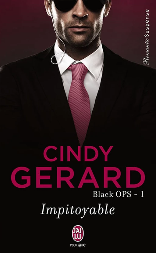 Black OPS (Tome 1) - Impitoyable - Cindy Gerard - J'ai Lu