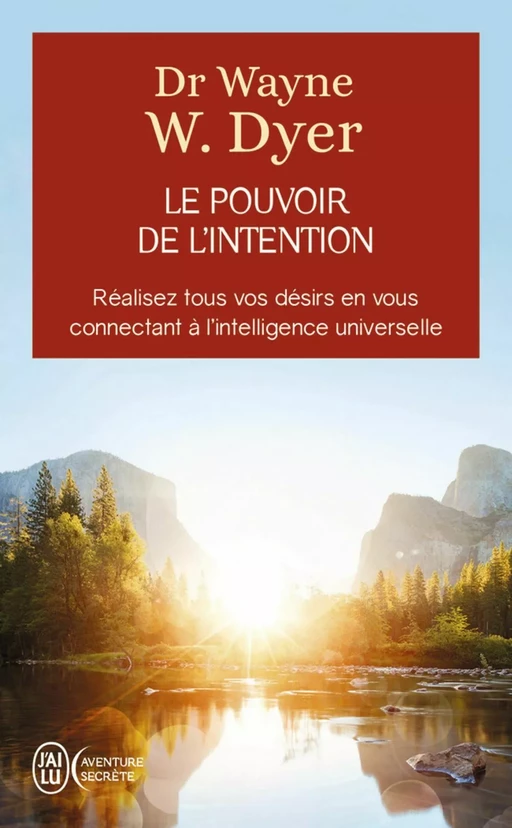 Le pouvoir de l'intention - Wayne W. Dyer - J'ai Lu