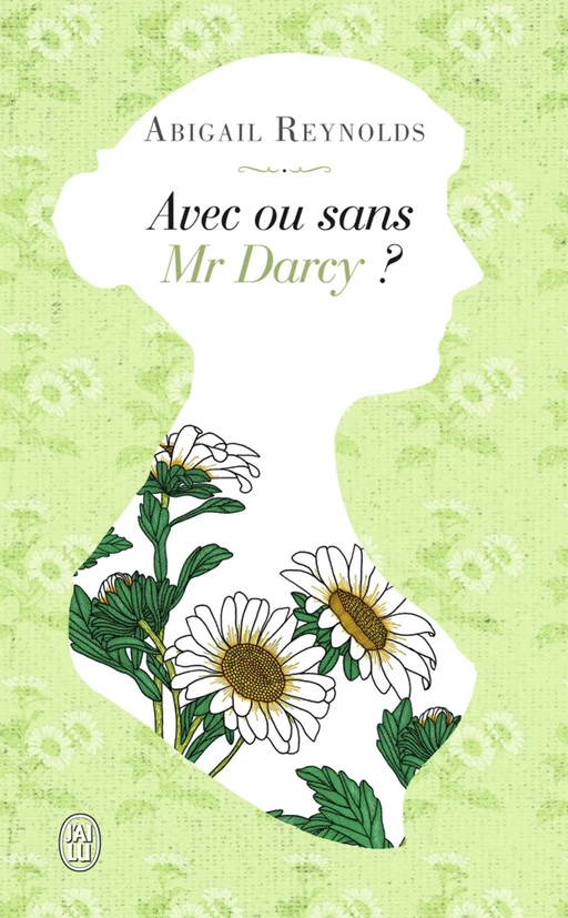 Avec ou sans Mr Darcy ? - Abigail Reynolds - J'ai Lu