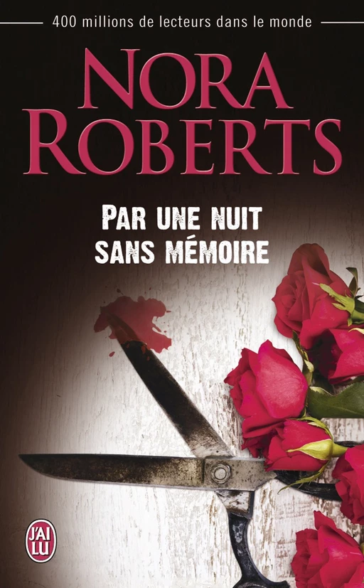 Par une nuit sans mémoire - Nora Roberts - J'ai Lu