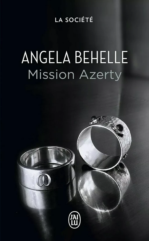 La Société (Tome 2) - Mission Azerty - Angela Behelle - J'ai Lu