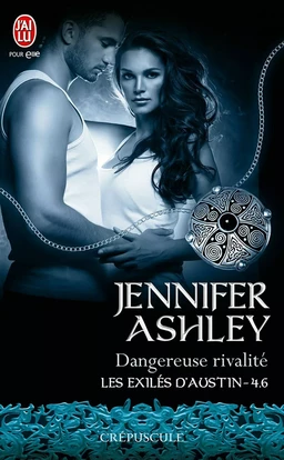 Les exilés d'Austin (Tome 4.6) - Dangereuse rivalité